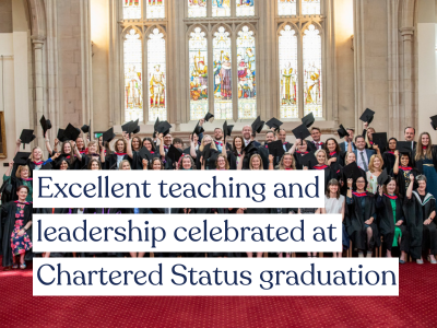 Excellent teaching and leadership celebrated at Chartered Status graduation