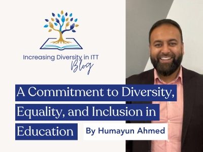 Humayun Ahmed Diversity in ITT blog - A Commitment to Diversity, Equality, and Inclusion in Education